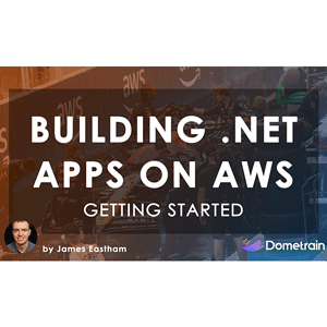 Getting Started Building .NET Applications on AWS