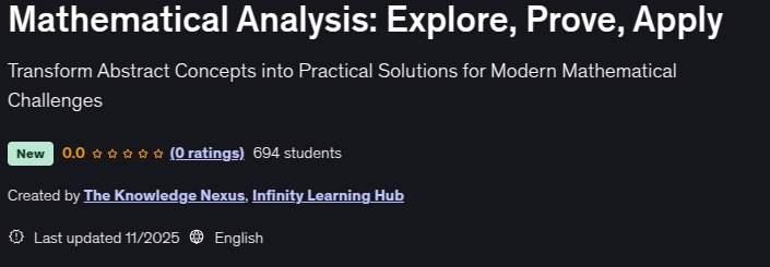 Mathematical Analysis_ Explore, Prove, Apply