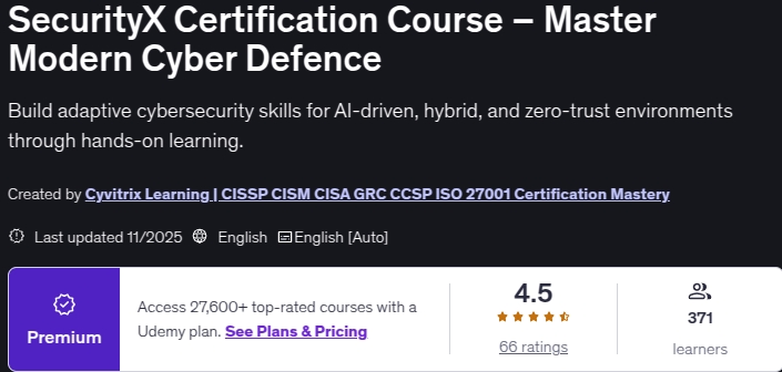 SecurityX Certification Course _ Master Modern Cyber Defence