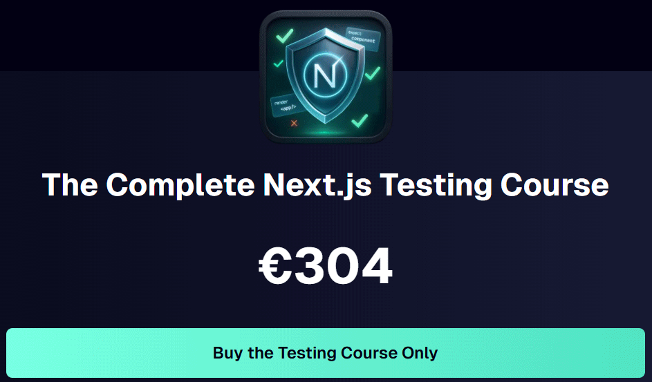 The Complete Next.js Testing Course