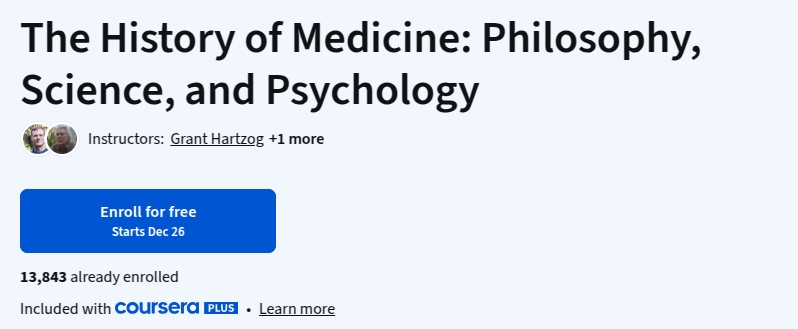 The History of Medicine_ Philosophy, Science, and Psychology