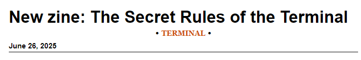 The Secret Rules of the Terminal (Wizard Zines)