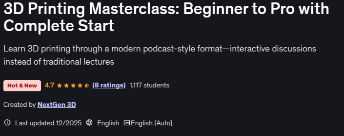3D Printing Masterclass_ Beginner to Pro with Complete Start