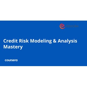 Credit Risk Modeling & Analysis Mastery Specialization