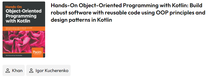Hands-On Object-Oriented Programming with Kotlin