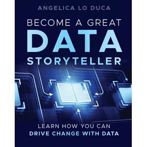 Become a Great Data Storyteller