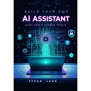 Build Your Own AI Assistant