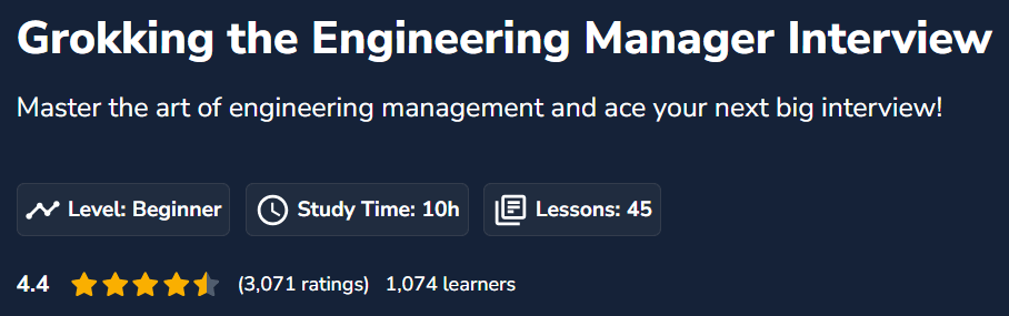 Grokking the Engineering Manager Interview