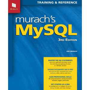 Murach's MySQL: Training & Reference