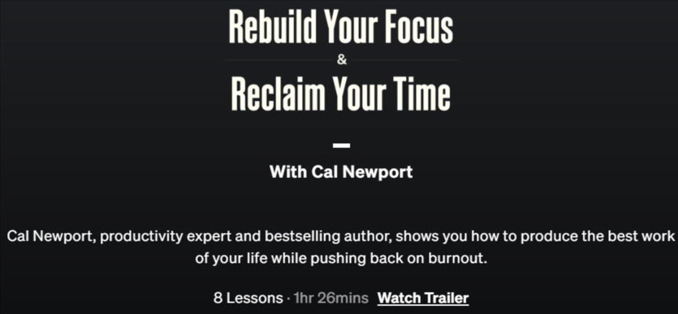 Rebuild Your Focus Reclaim Your Time with Cal Newport