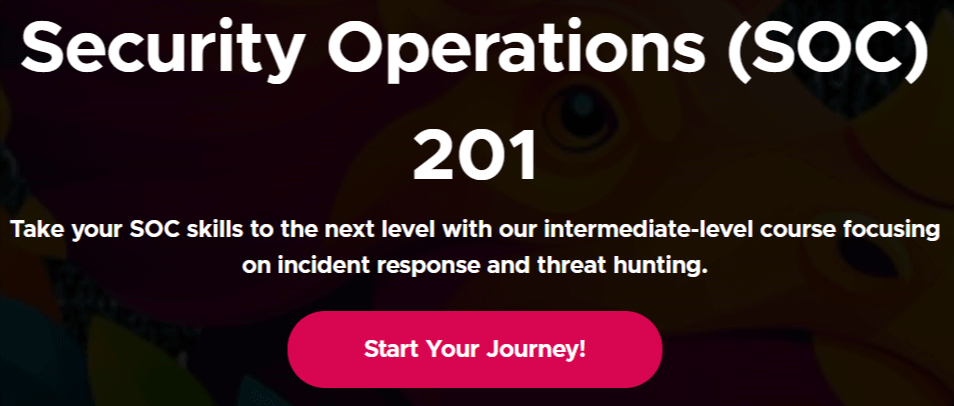 Security Operations (SOC) 201