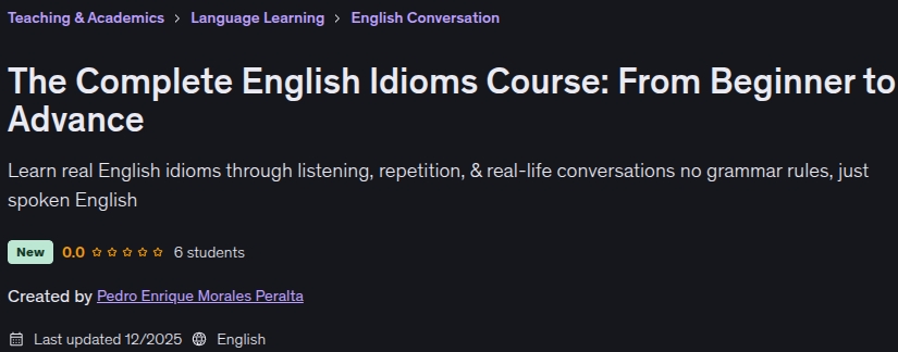 The Complete English Idioms Course_ From Beginner to Advance