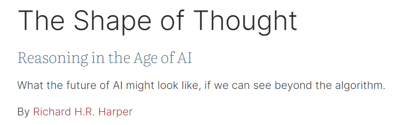 The Shape of Thought: Reasoning in the Age of AI