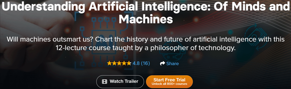 Understanding Artificial Intelligence Of Minds and Machines