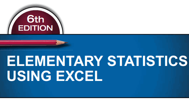 Elementary Statistics Using Excel