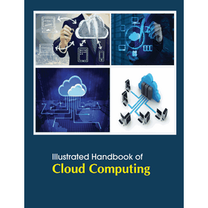 Illustrated Handbook of Cloud Computing