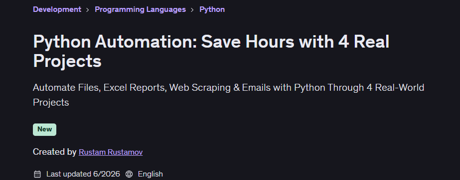 Python Automation: Save Hours with 4 Real Projects