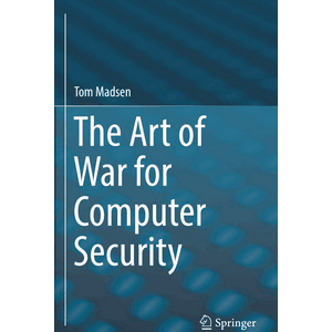 The Art of War for Computer Security