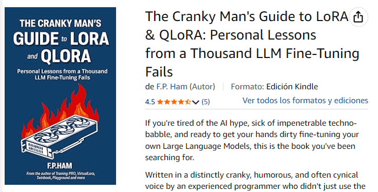 The Cranky Man's Guide to LoRA & QLoRA