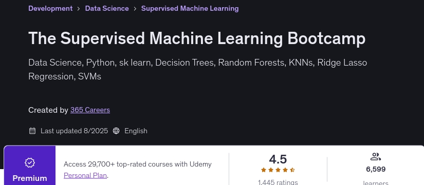 The Supervised Machine Learning Bootcamp