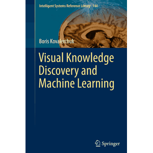 Visual Knowledge Discovery and Machine Learning