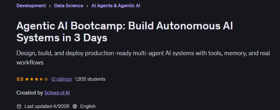 Agentic AI Bootcamp: Build Autonomous AI Systems in 3 Days