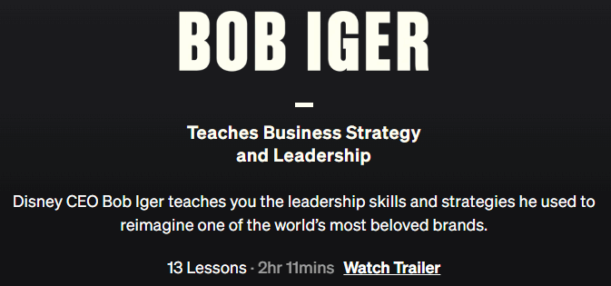 Bob Iger Teaches Business Strategy and Leadership