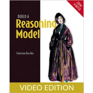 Build a Reasoning Model (From Scratch), Video Edition