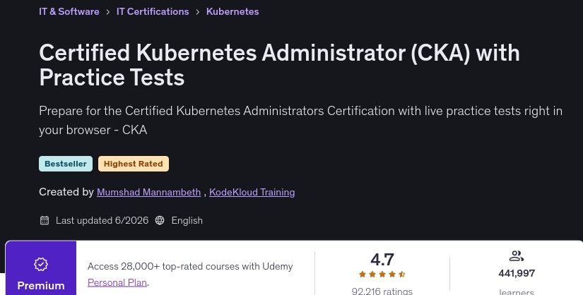 Certified Kubernetes Administrator (CKA) with Practice Tests