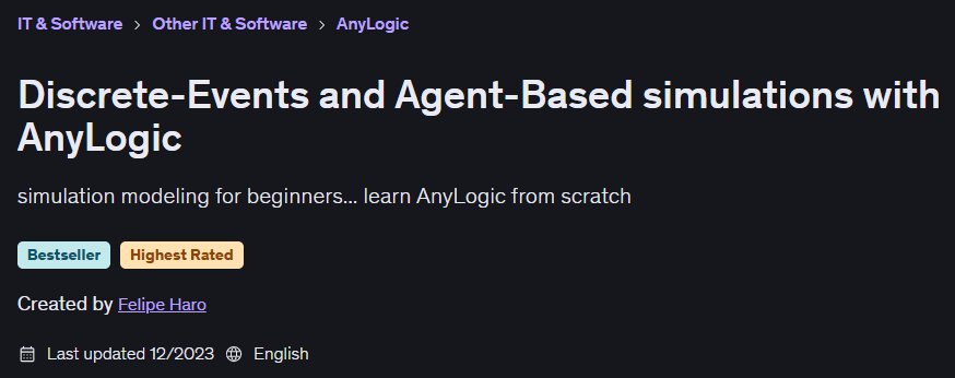 Discrete-Events and Agent-Based simulations with AnyLogic