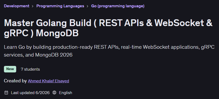 Master Golang Build (REST APIs & WebSocket & gRPC) MongoDB