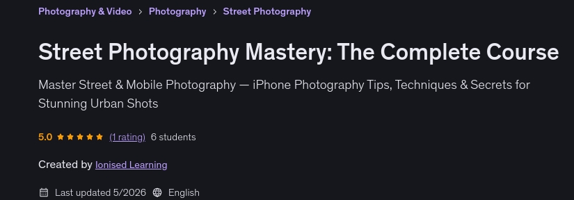 Street Photography Mastery_ The Complete Course