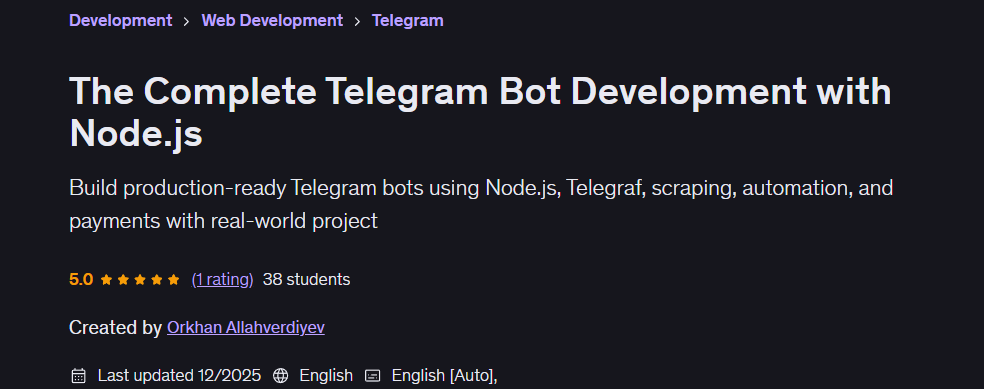 The Complete Telegram Bot Development with Node.js