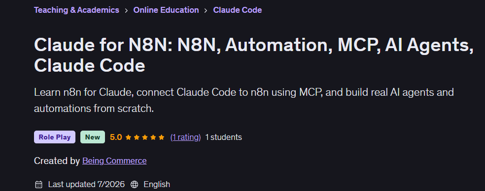 Claude for N8N: N8N, Automation, MCP, AI Agents, Claude Code