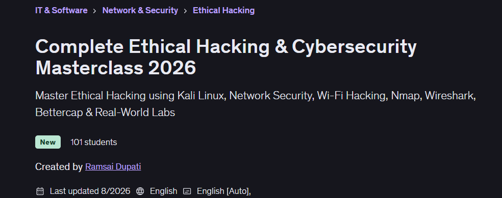 Complete Ethical Hacking & Cybersecurity Masterclass