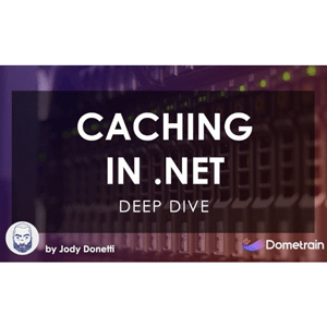 Deep Dive: Caching in .NET