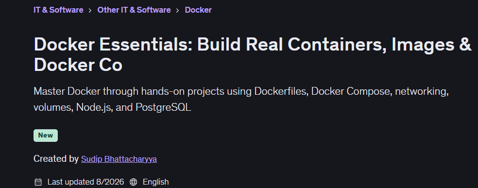 Docker Essentials: Build Real Containers, Images & Docker Co