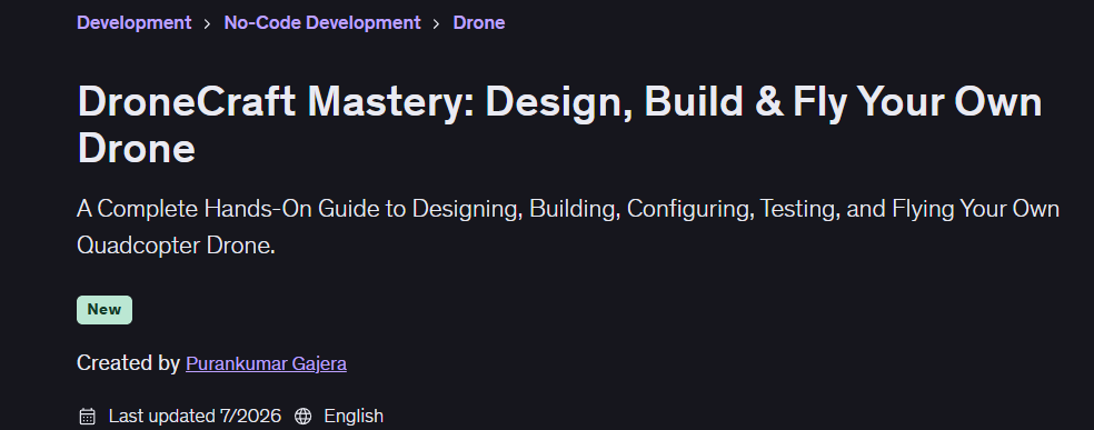 DroneCraft Mastery: Design, Build & Fly Your Own Drone