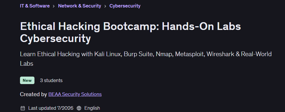 Ethical Hacking Bootcamp: Hands-On Labs Cybersecurity