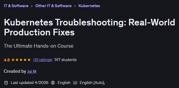 Kubernetes Troubleshooting: Real-World Production Fixes