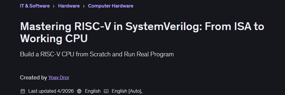 Mastering RISC-V in SystemVerilog: From ISA to Working CPU 