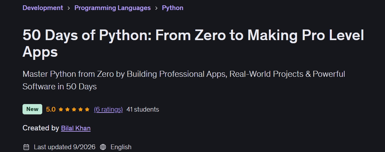 50 Days of Python: From Zero to Making Pro Level Apps