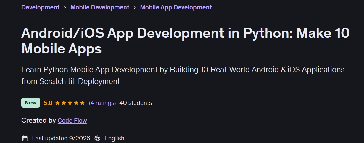 Android/iOS App Development in Python: Make 10 Mobile Apps