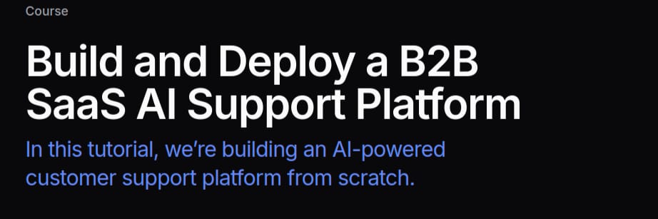 Build and Deploy a B2B SaaS AI Support Platform