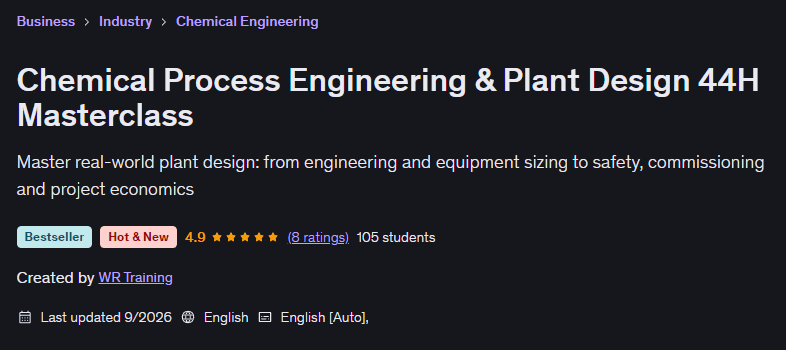 Chemical Process Engineering & Plant Design 44H Masterclass