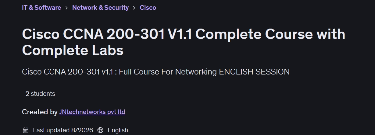 Cisco CCNA 200-301 V1.1 Complete Course with Complete Labs