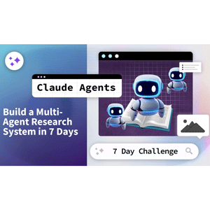 Claude Agents: Build a Multi-Agent Research System in 7 Days