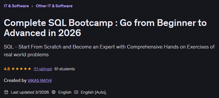 Complete SQL Bootcamp : Go from Beginner to Advanced in 2026