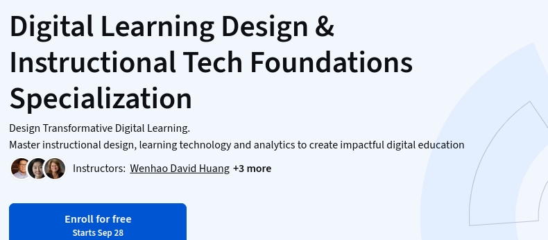 Digital Learning Design & Instructional Tech Foundations Specialization