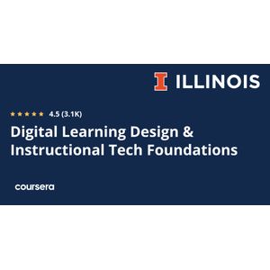 Digital Learning Design & Instructional Tech Foundations Specialization